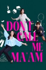 Dont Call Me Maam (2025)